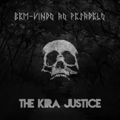 Bem-Vindo Ao Pesadelo - Single by The Kira Justice album reviews, ratings, credits