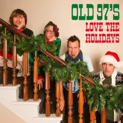 Love the Holidays by Old 97's album reviews, ratings, credits