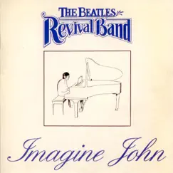 Imagine John - Single by The Beatles Revival Band album reviews, ratings, credits