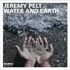 Water and Earth by Jeremy Pelt album reviews, ratings, credits