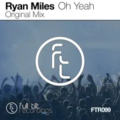 Oh Yeah - Single by Ryan Miles album reviews, ratings, credits