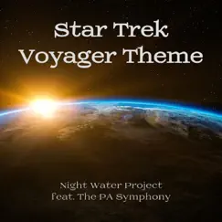 Star Trek Voyager Theme (feat. The PA Symphony) - Single by Night Water Project album reviews, ratings, credits