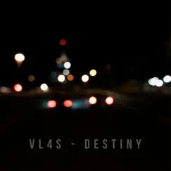 Destiny - Single by VL4S album reviews, ratings, credits