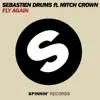Fly Again (feat. Mitch Crown) [Remixes] - Single album lyrics, reviews, download
