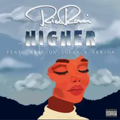 Higher (feat. Keak da Sneak & Abrina) Song Lyrics