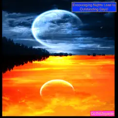 Encouraging Nights Lead to Outstanding Days! - EP by DJ FritZygarde album reviews, ratings, credits