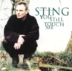 You Still Touch Me - EP by Sting album reviews, ratings, credits