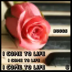 I Come to Life Song Lyrics