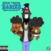 Feed Them Babies - Single album lyrics, reviews, download