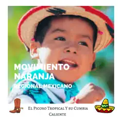 Movimiento Naranja (Regional Mexicano) Song Lyrics