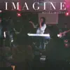 Imagine (feat. Cleon Edwards & Dwayne DW Wright) song lyrics