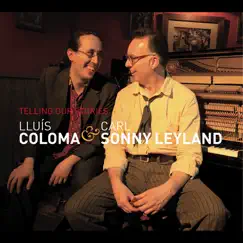 Telling Our Stories by Lluís Coloma & Carl Sonny Leyland album reviews, ratings, credits