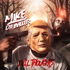 Evil Thoughts by Mike Da Baller album reviews, ratings, credits