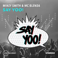Say Yoo! - EP by Mikey Smith & MC Blenda album reviews, ratings, credits
