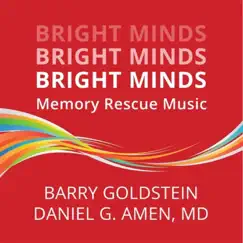 Bright Minds: Memory Rescue Music by Barry Goldstein & Daniel G. Amen, M.D. album reviews, ratings, credits