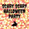 Scary Scary Halloween Party - Single album lyrics, reviews, download
