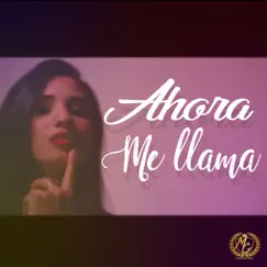 Ahora Me Llama (feat. Jean Paul) - Single by Manuel el Genio album reviews, ratings, credits