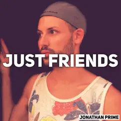 Just Friends - Single by Jonathan Prime album reviews, ratings, credits