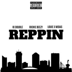 Reppin' (feat. KI Double & Louie X Midas) - Single by Richie Beezy album reviews, ratings, credits