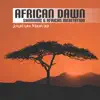 African Dawn (Shamanic & African Meditation) album lyrics, reviews, download