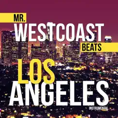 Los Angeles (Instrumental) - Single by Mr. Westcoast Beats album reviews, ratings, credits