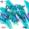 Drank Don't Lie - Single album lyrics, reviews, download