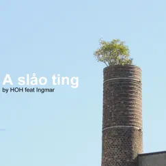 A Slåo Ting (feat. Ingmar) - Single by HOH album reviews, ratings, credits