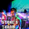 A Stone's Throw - Single album lyrics, reviews, download