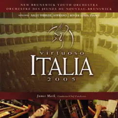 Virtuoso Italia 2005 by Sally Dibblee, Roger Lord, New Brunswick Youth Orchestra & James Mark album reviews, ratings, credits