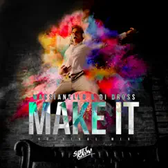 Make It - Single by Massianello & Di Dross album reviews, ratings, credits