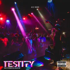 Testify - Single by Ace Hood album reviews, ratings, credits