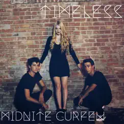 Timeless - Single by Midnite Curfew album reviews, ratings, credits