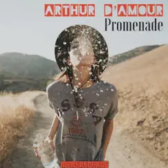 Promenade - Single by Arthur D'Amour album reviews, ratings, credits