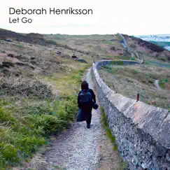 Let Go - Single by Deborah Henriksson album reviews, ratings, credits