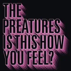 Is This How You Feel - EP by The Preatures album reviews, ratings, credits