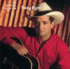 Tracy Byrd - The Definitive Collection by Tracy Byrd album reviews, ratings, credits