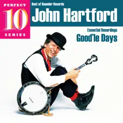 Good'le Days: Essential Recordings by John Hartford album reviews, ratings, credits