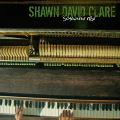 Somewhere Else - Single by Shawn David Clare album reviews, ratings, credits