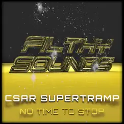 No Time to Stop - Single by Csar Supertramp album reviews, ratings, credits