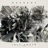 Gardens - Single album lyrics, reviews, download
