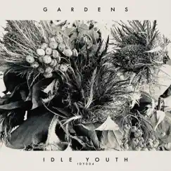 Gardens - Single by Idle Youth album reviews, ratings, credits