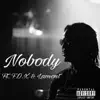 Nobody (feat. F.O.X & Lamont) - Single album lyrics, reviews, download