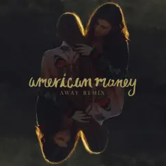 American Money (AWAY Remix) - Single by BØRNS album reviews, ratings, credits