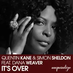 It's Over (feat. Dana Weaver) [Kaidi Thatham Remix] Song Lyrics