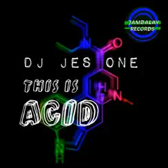 This Is Acid - EP by DJ Jes One album reviews, ratings, credits