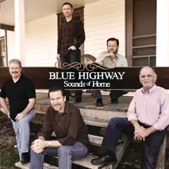 Sounds of Home by Blue Highway album reviews, ratings, credits