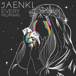 Every Human - EP by Jaenki album reviews, ratings, credits