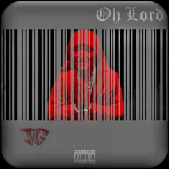 Oh Lord - Single by JG album reviews, ratings, credits