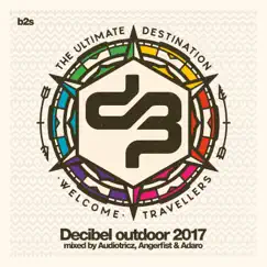 Decibel Outdoor 2017 (Continuous Mix 3) Song Lyrics