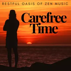 Carefree Time: Restful Oasis of Zen Music, Positive Attitude for Life, Stress Release, Relaxation Techniques by Grand Hotel Spa album reviews, ratings, credits